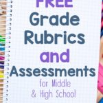 Grade Rubrics & Assessments for Middle & High School ~ Freebies