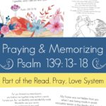 FREE Psalm 139 Read, Pray, Love Printables