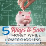 5 Ways to Save Money While Homeschooling