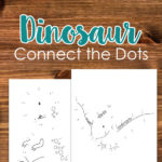 Dinosaur Connect the Dots Printables
